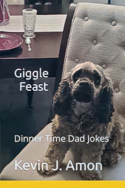 Giggle Feast: Dinner Time Dad Jokes (Giggle Feast: Brunch and Beyond Dad Jokes)